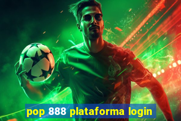 pop 888 plataforma login